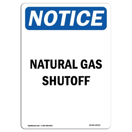 Signmission Safety Sign, OSHA Notice, 24" Height, Aluminum, Natural Gas Shutoff Sign, Portrait OS-NS-A-1824-V-14312